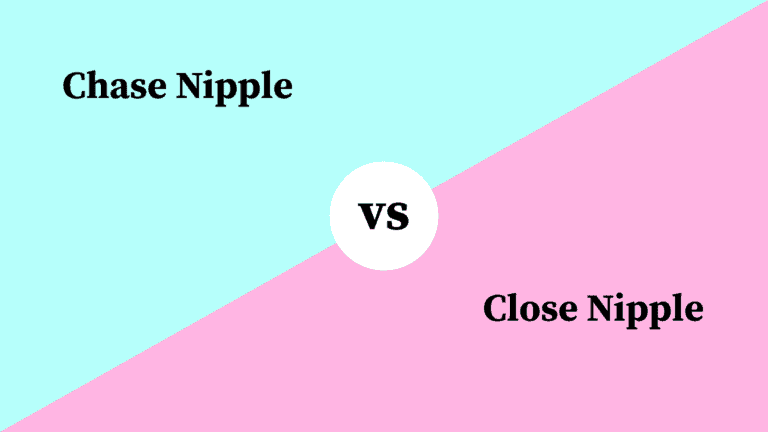 Differences Between Chase Nipple and Close Nipple